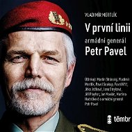 Audiokniha MP3 V první linii: Armádní generál Petr Pavel - Audiokniha MP3