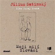 Moji milí Slováci - Audiokniha MP3