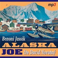 Alaska Joe - Audiokniha MP3