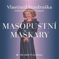Masopustní maškary - Vlastimil Vondruška