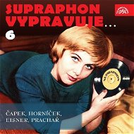 Supraphon vypravuje...6 ( Čapek, Horníček, Eisner, Prachař) - Audiokniha MP3