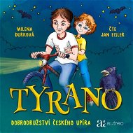 Tyrano - Dobrodružství českého upíra - Audiokniha MP3
