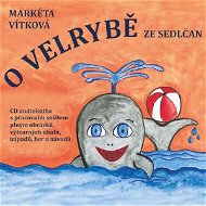 O velrybě ze Sedlčan - Audiokniha MP3