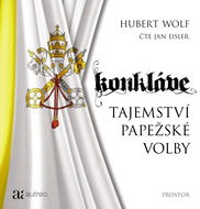 Konkláve - Tajemství papežské volby - Hubert Wolf