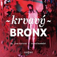 Krvavý Bronx - Audiokniha MP3