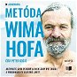 Metóda Wima Hofa - Audiokniha MP3