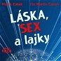 Láska, sex a lajky - Audiokniha MP3