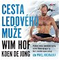 Wim Hof. Cesta Ledového muže - Audiokniha MP3