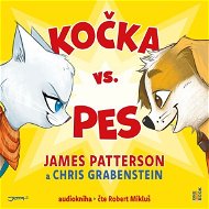 Kočka vs. Pes - Chris Grabenstein  James Patterson