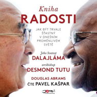 Kniha radosti - Douglas Abrams  Desmond Mpilo Tutu  Jeho Svatost dalajláma XIV.