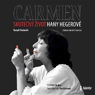 Carmen – Skutečný život Hany Hegerové - Audiokniha MP3
