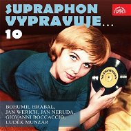 Supraphon vypravuje...10 ( Hrabal, Werich, Neruda, Boccaccio, Munzar) - Audiokniha MP3