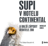 Supi v hotelu Continental a další zápisky ředitele zoo - Audiokniha MP3