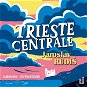 Trieste Centrale - Audiokniha MP3