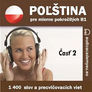 Poľština pre mierne pokročilých B1 - časť 2 - Audiokniha MP3