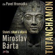 Tutanchamon - Miroslav Bárta