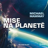 Mise na planetě 1. - Audiokniha MP3