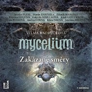 Mycelium VII: Zakázané směry - Audiokniha MP3