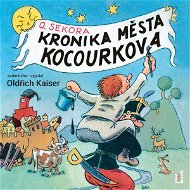 Kronika města Kocourkova - Audiokniha MP3