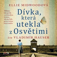 Dívka, která utekla z Osvětimi - Audiokniha MP3