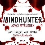 Mindhunter: Lovci myšlenek - Audiokniha MP3