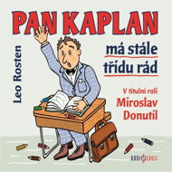 Pan Kaplan má stále třídu rád - Audiokniha MP3