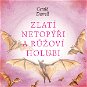 Zlatí netopýři a růžoví holubi - Audiokniha MP3