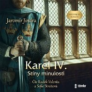 Karel IV. – Stíny minulosti - Audiokniha MP3