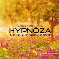 Hypnóza a dlouhodobý COVID - Audiokniha MP3