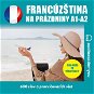 Francúzština na dovolenku A1-B1 - Audiokniha