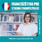 Francúzština pre pokročilých B2 - Audiokniha MP3