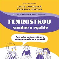 Feministkou snadno a rychle - Audiokniha
