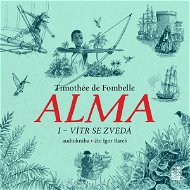 Alma I – Vítr se zvedá - Audiokniha MP3