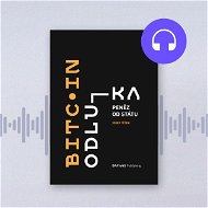 Bitcoin: Odluka peněz od státu - Audiokniha