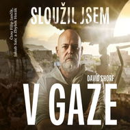 Sloužil jsem v Gaze - Audiokniha MP3