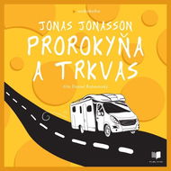 Prorokyňa a trkvas - Audiokniha MP3