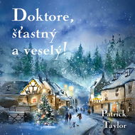 Doktore, šťastný a veselý! - Audiokniha MP3