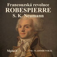 Francouzská revoluce – Robespierre - Audiokniha MP3
