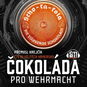 Čokoláda pro wehrmacht - Audiokniha MP3