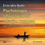 Psychoterapie lidské závislosti zdravým rozumem - Audiokniha MP3