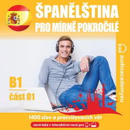 Španělština pro mírně pokročilé B1, část 1 - Audiokniha MP3