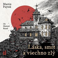 Láska, smrt a všechno zlý - Audiokniha MP3