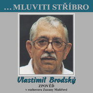 ...Mluviti stříbro - Vlastimil Brodský - Zpověď - Audiokniha