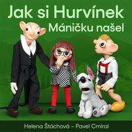 Jak si Hurvínek Máničku našel - Audiokniha MP3