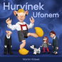 Hurvínek Ufonem - Audiokniha MP3