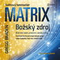Matrix: božský zdroj - Audiokniha MP3