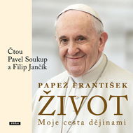 Život: Moje cesta dějinami... - Audiokniha