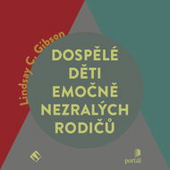 Dospělé děti emočně nezralých rodičů - Audiokniha MP3