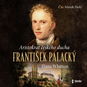 František Palacký - Aristokrat českého ducha  - Audiokniha MP3