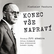 Vladislav Vančura: Konec vše napraví - Audiokniha MP3
